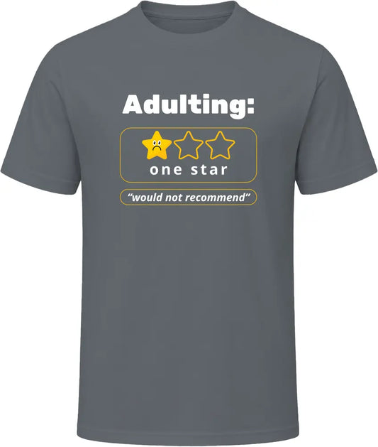 Adulting - Premium Graphic T Shirt