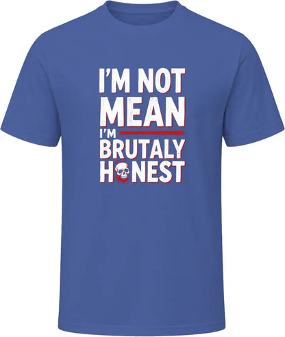 Brutally Honest - Premium Graphic T Shirt