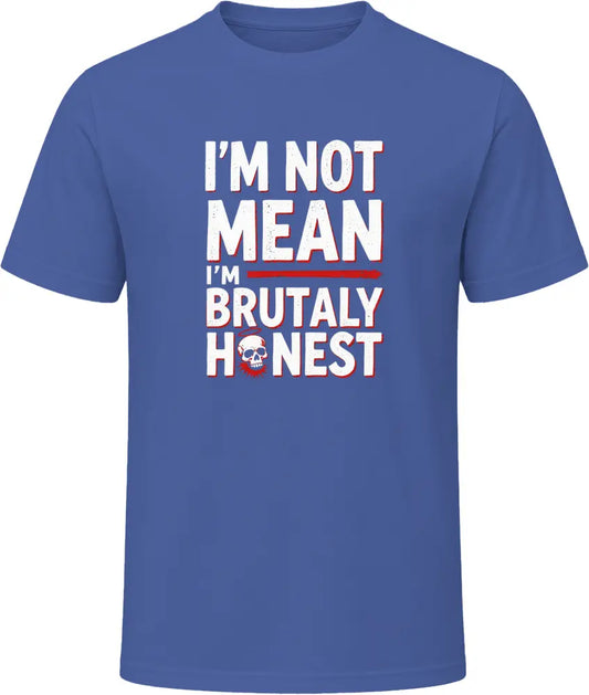 Brutally Honest - Premium Graphic T Shirt