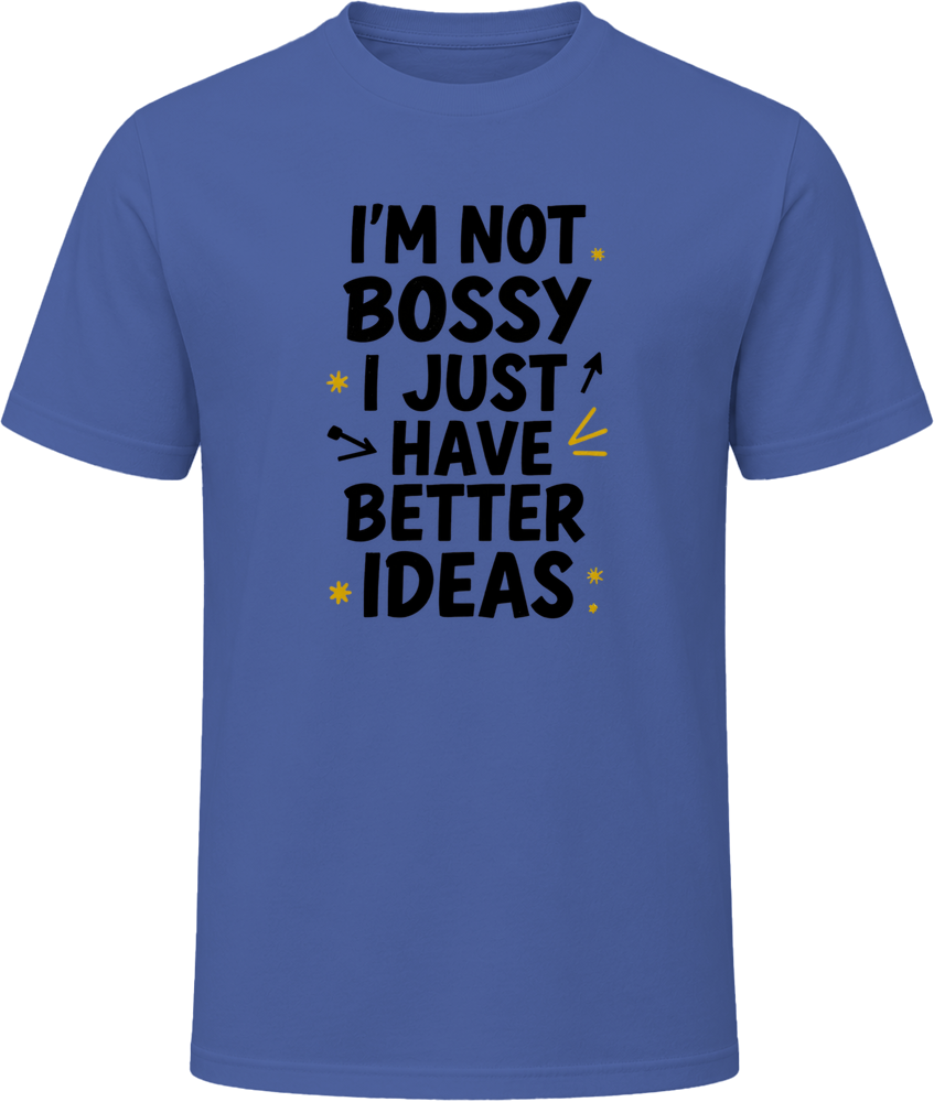 I'm Not Bossy - Premium Graphic T Shirt
