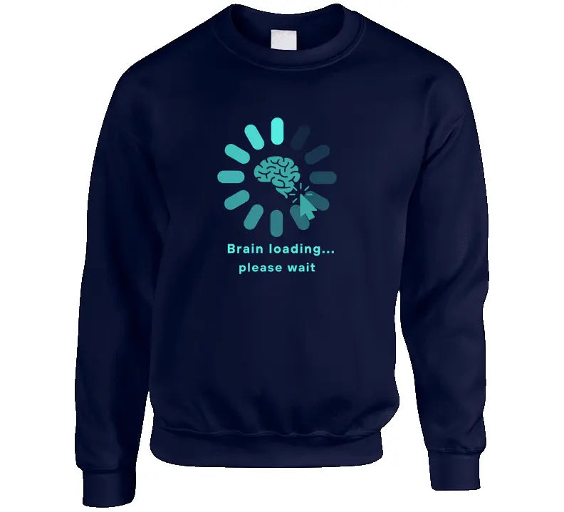 Brain Loading - Premium Graphic Crewneck Sweatshirt